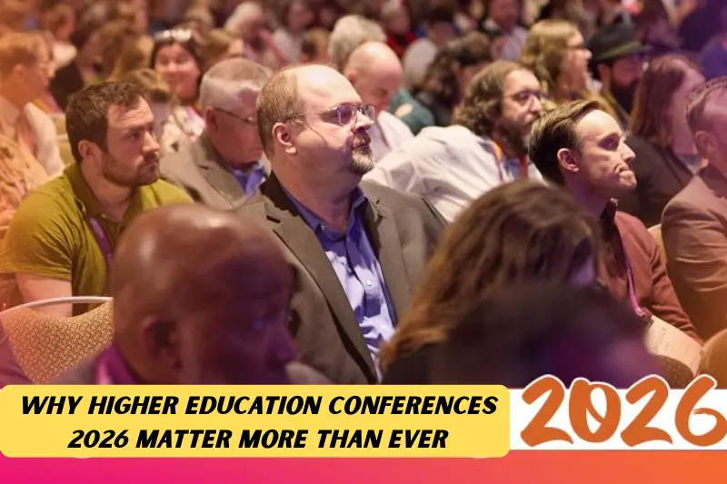 why higher education conferences 2026 matter more than ever